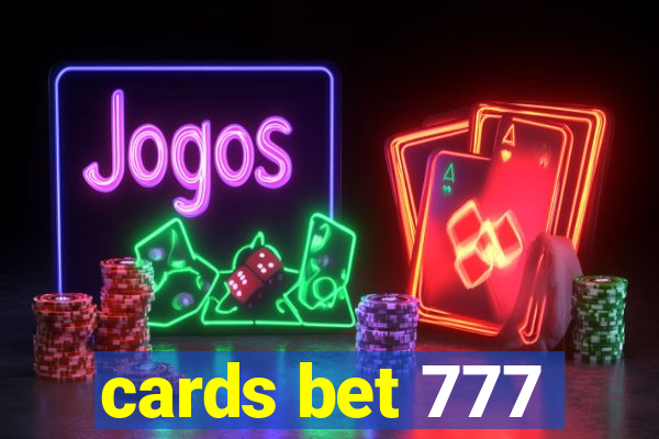 cards bet 777